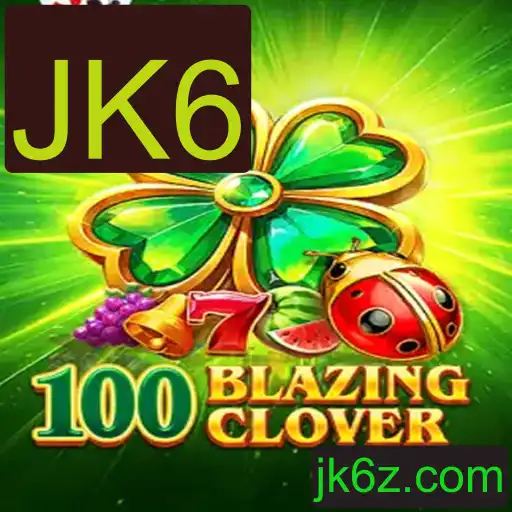 Explorando o Mundo de 100BlazingClover: Um Guia Completo sobre JK6
